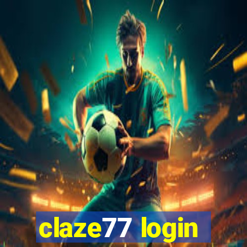 claze77 login